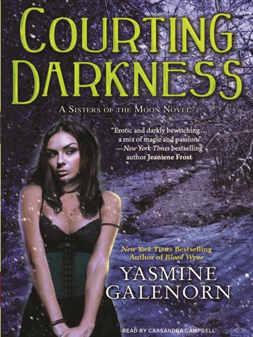 Title details for Courting Darkness by Yasmine Galenorn - Wait list
